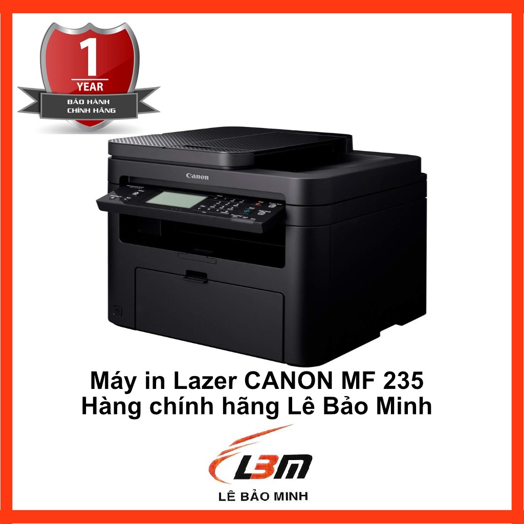 MÁY IN LASER CANON MF 235 - Print - Scan - Copy - Fax - ADF Màn hình cảm ứng 6 dòng