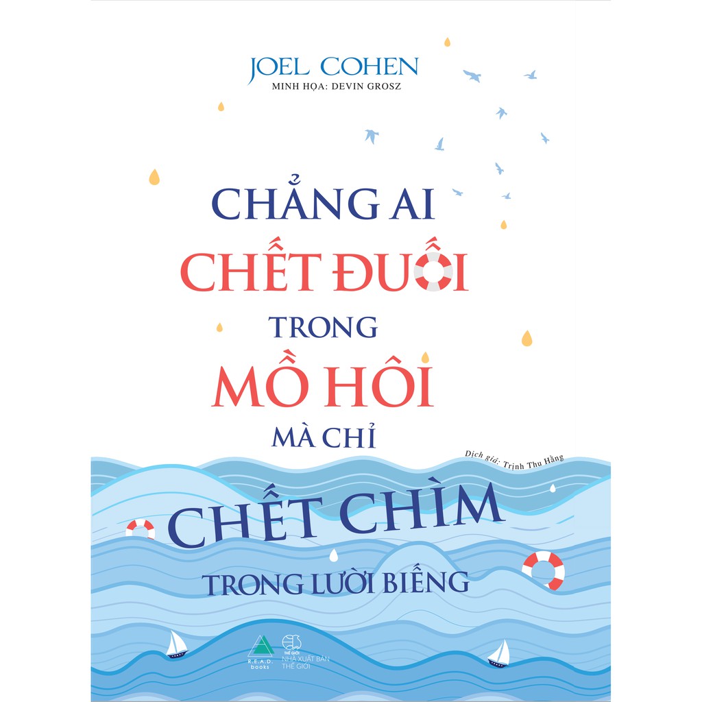 Sách - Chẳng Ai Chết Đuối Trong Mồ Hôi Mà Chỉ Chết Chìm Trong Lười Biếng