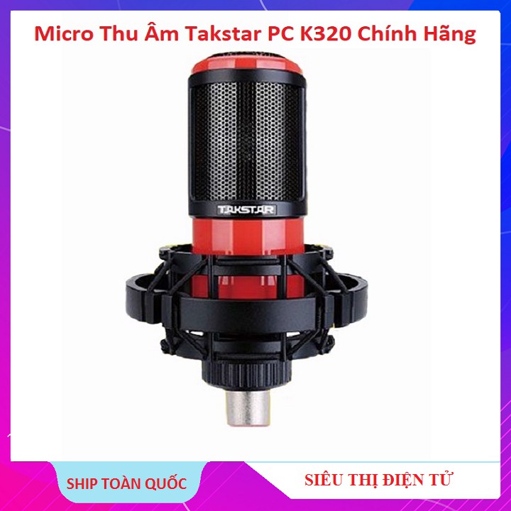 Micro K320, Tặng Dây Mic Canon, Mic Hát Live Stream Hát Karaoke Thu Âm Takstar PC K320 - Bảo Hành 6 Tháng