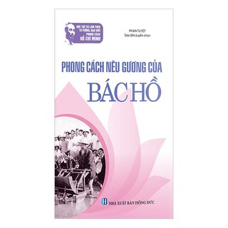Sách - Phong Cách Nêu Gương Của Bác Hồ