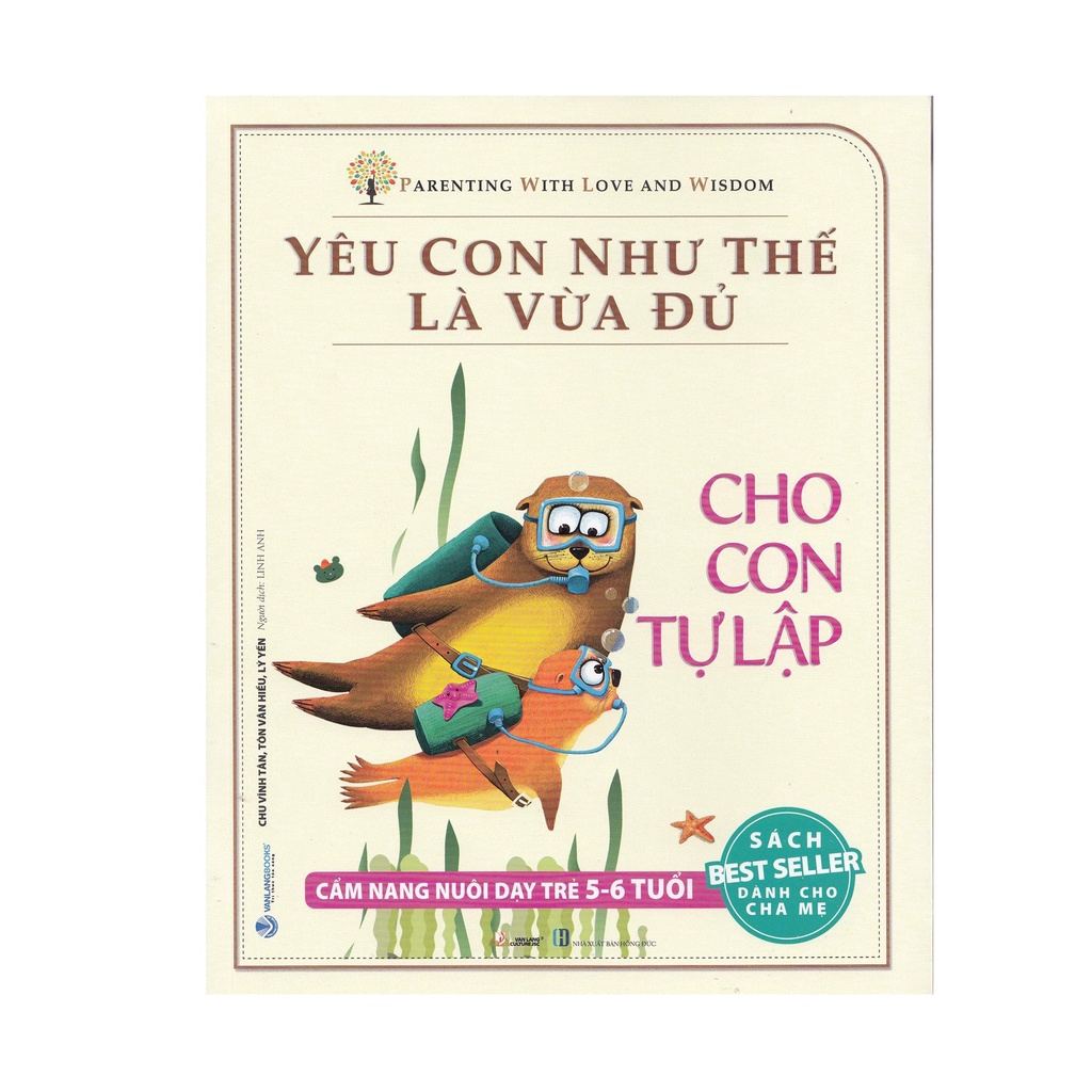 Sách - Yêu con như thế là vừa đủ - Cho con tự lập (5-6 tuổi)