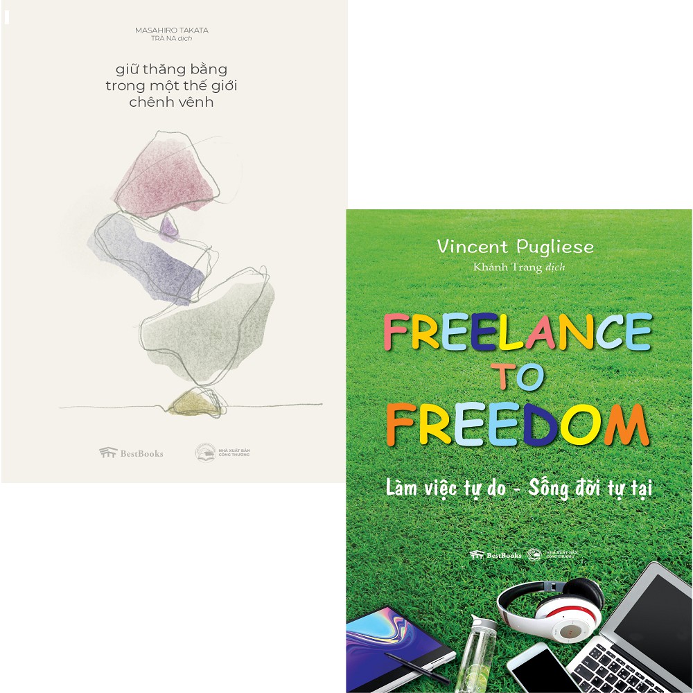 Sách - Combo Freelance to Freedom + Giữ thăng bằng trong một thế giới chênh vênh (Tái bản 2020)