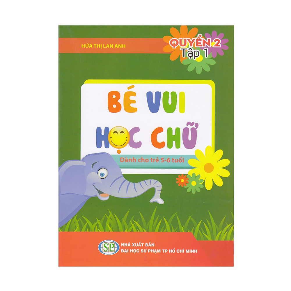 Sách - Bé Vui Học Chữ - Dành Cho Trẻ 5-6 Tuổi (Quyển 2 - Tập 1) - 9786049584657