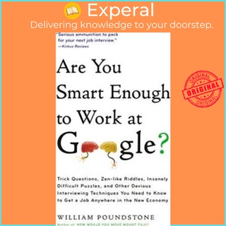Sách - Are You Smart Enough to Work at Google? : Trick Questions, Zen-like by William Poundstone