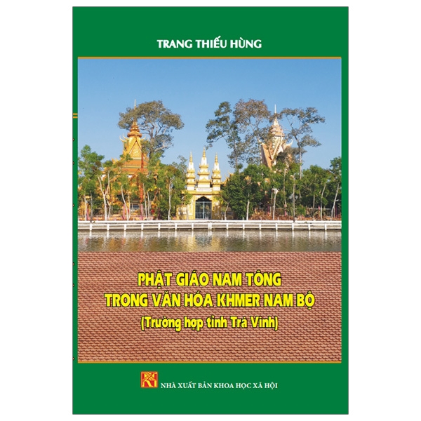 Sách - Phật Giáo Nam Tông Trong Văn Hóa Khmer Nam Bộ (Trường Hợp Tỉnh Trà Vinh)