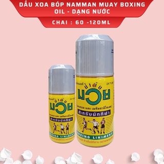 Dầu Xoa Bóp Namman Muay Boxing Oil - Dạng Nước - Chai 60ml -120ml