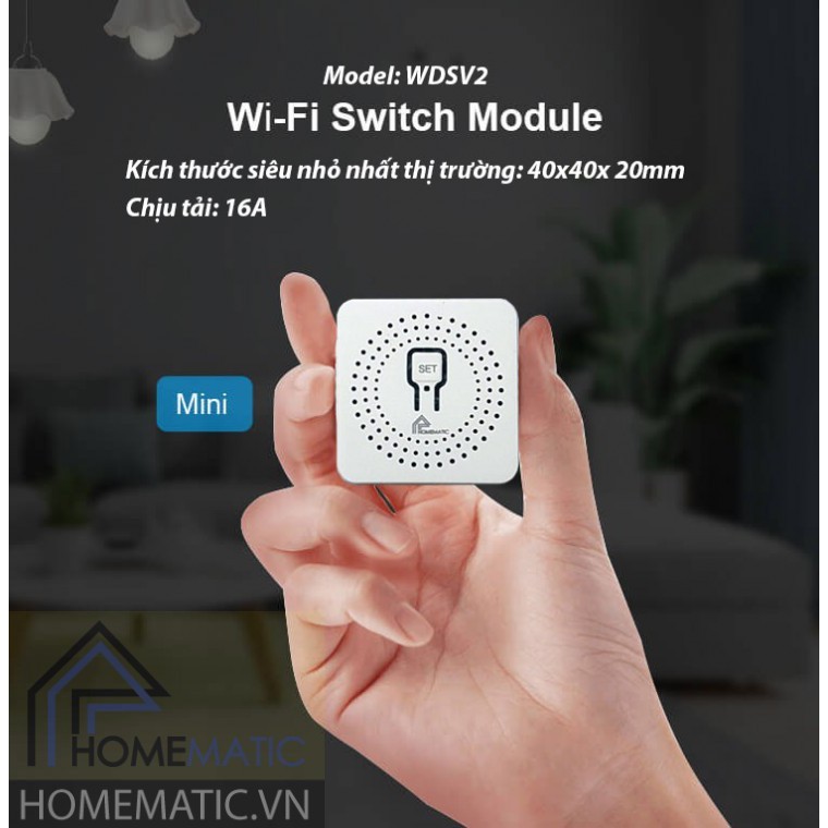 HỘP CÔNG TẮC WIFI MINI SIÊU NHỎ 16A HOMEMATIC WDSV2