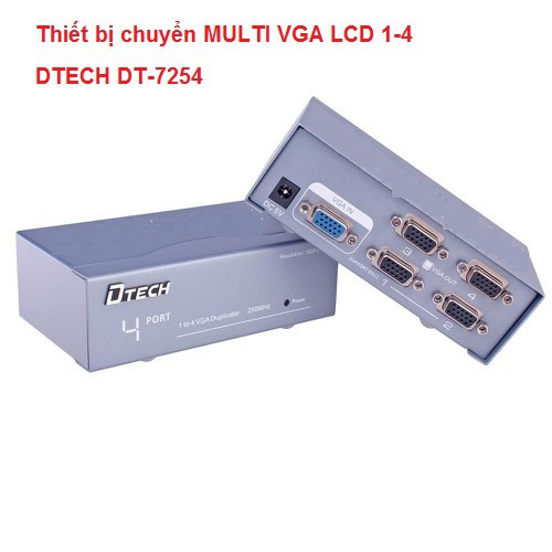 Thiết bị chuyển MULTI VGA LCD 1-4 DTECH DT-7254