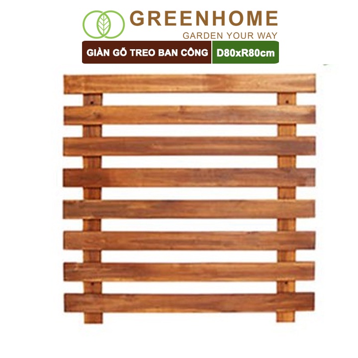 Giàn gỗ treo ban công, R80xC80cm, gỗ tràm siêu bền, màu gỗ, làm khung hoa hồng leo, bông giấy |Greenhome