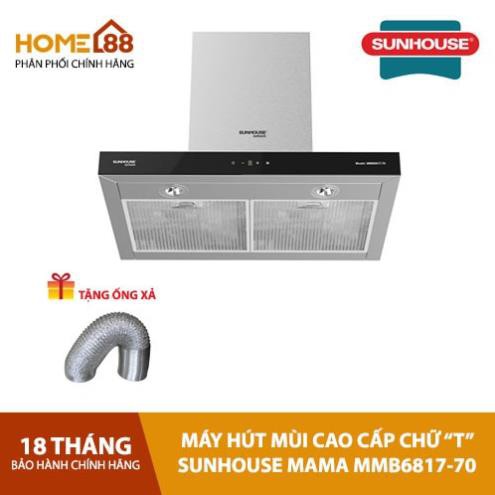 [ELHAT4 giảm 7% tối đa 700K] [MẪU MỚI NHẤT]Máy hút mùi cao cấp chữ "T" SUNHOUSE Mama MMB6817-70 chính hãng giá tốt