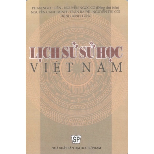 Sách - Lịch Sử Sử Học Việt Nam (NXB Đại Học Sư Phạm)