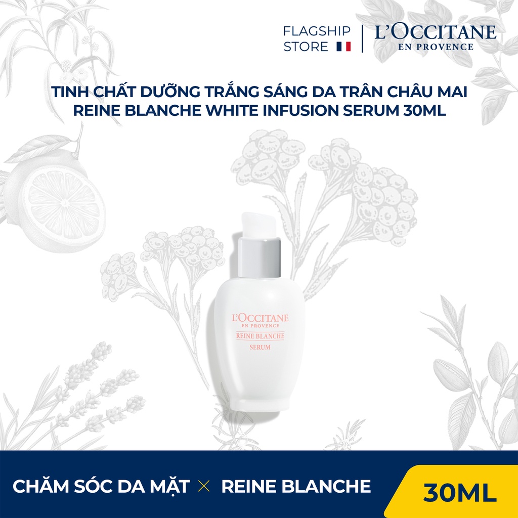 Tinh Chất Dưỡng Trắng Sáng Da Trân Châu Mai Reine Blanche White Infusion Serum 30ml L'Occitane