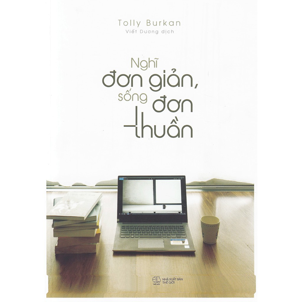 Sách - Nghĩ Đơn Giản, Sống Đơn Thuần | BigBuy360 - bigbuy360.vn