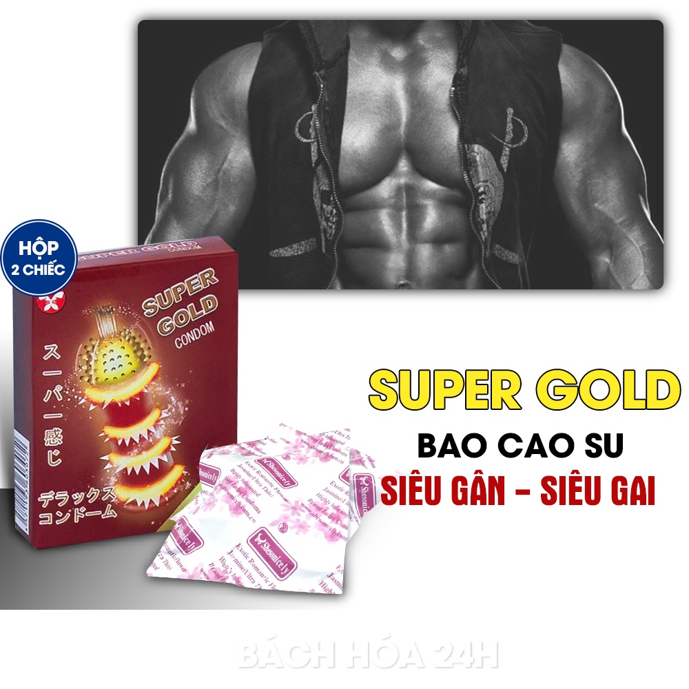 Bao Cao Su SUPER GOLD Gân - Gai - Bi, 1 hộp 2 cái từ NHẬT BẢN. Bcs Gân Gai, Kéo Dài Thời Gian Quan Hệ