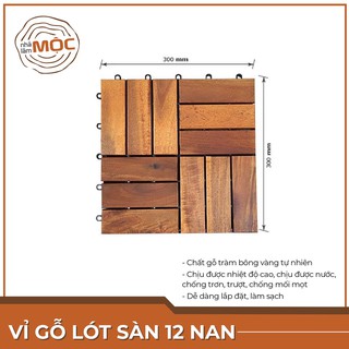 [FREESHIP] VỈ GỖ LÓT SÀN, BAN CÔNG, SÂN VƯỜN, PHÒNG TẮM, CHỊU NƯỚC, SIÊU BỀN 30X30 CM, LOẠI 12 NAN
