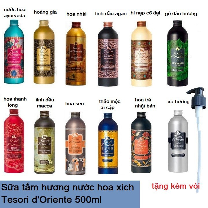 Sữa Tắm Xích, Tesori D'Oriente Hương Nước Hoa- Hàng Ý Chính Hãng 500ml- TẶNG VÒI