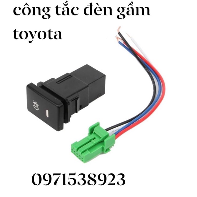 công tắc đèn gầm đèn sương mù toyota lắp zin lỗ chờ trong tap lô xe