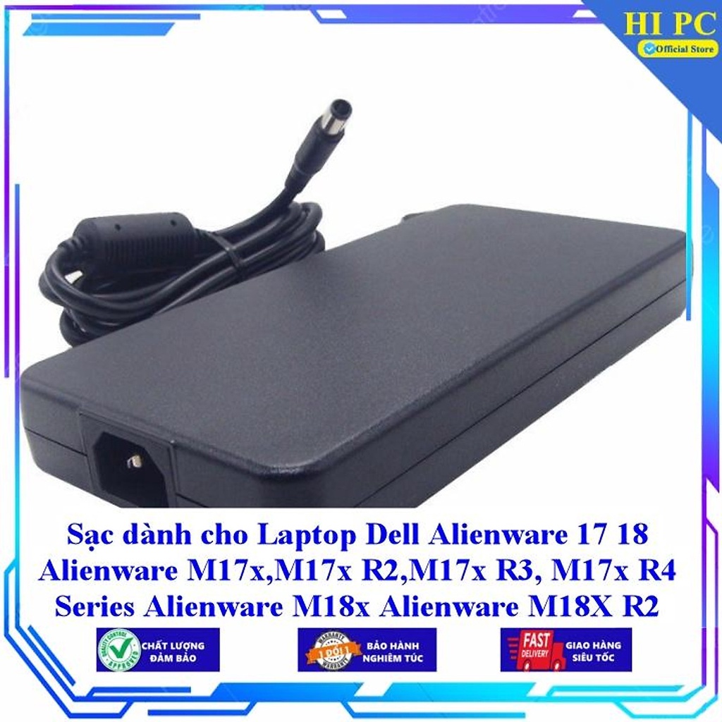 Sạc dành cho Laptop Dell Alienware 17 18 Alienware M17x,M17x R2,M17x R3, M17x R4 Series Alienware M18x Alienware M18X R2