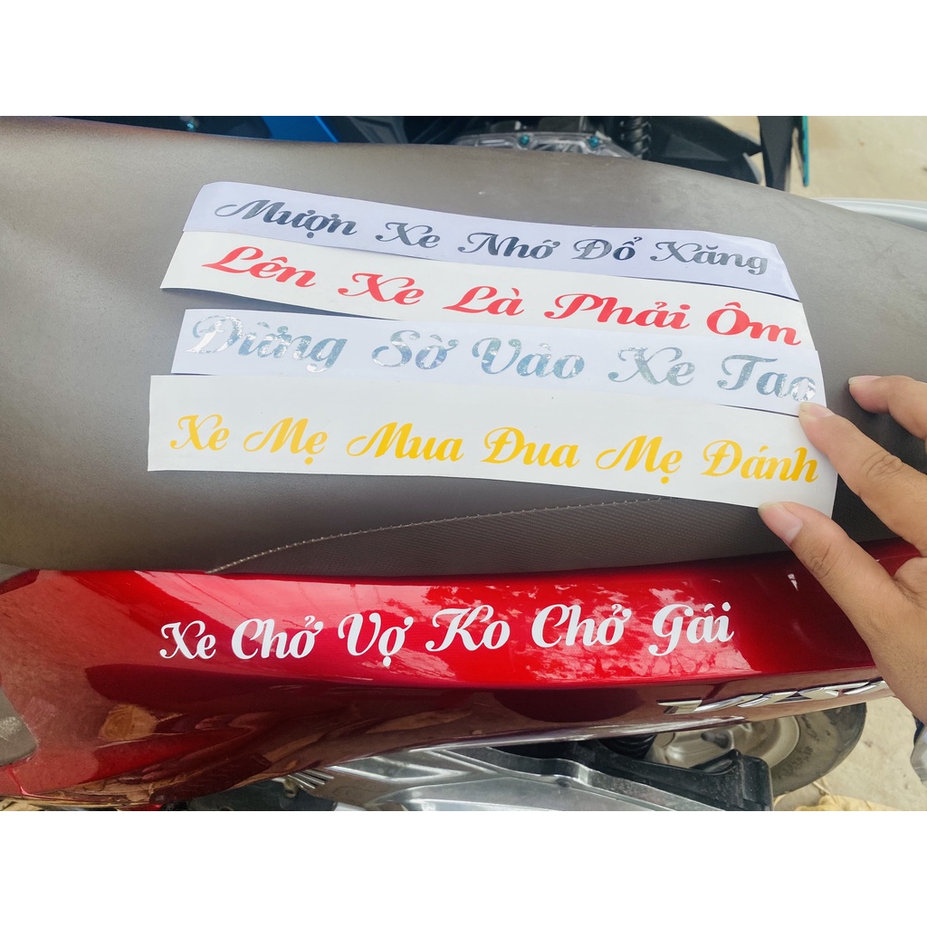 (1 tem) Tem dán xe hot nhất &quot;Mượn xe nhớ đổ xăng - Xe chở vợ ko chở gái - Lên xe là phải ôm - Đừng sờ vào xe tao - Xe mẹ