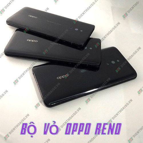 Full bộ vỏ Oppo Reno