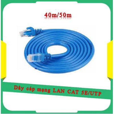 Dây cáp mạng LAN CAT 5E/UTP 40m/50m