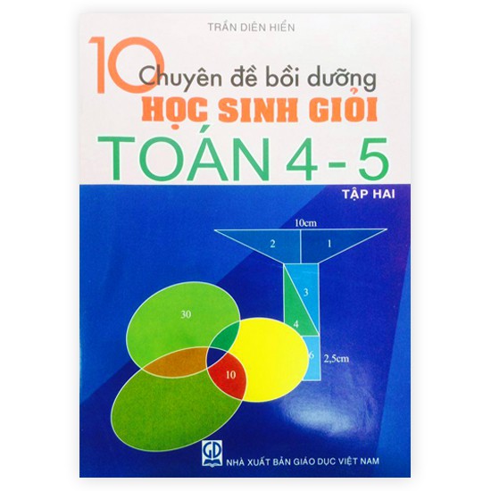 Sách - 10 chuyên đề bồi dưỡng học sinh giỏi toán 4 - 5 - NXB Giáo dục