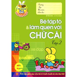 Sách - Bé vào lớp 1 - Bé tập tô và làm quen với chữ cái T2