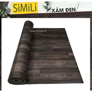 Simili trải sàn - Thảm nhựa trải sàn nhà giả vân gỗ xám đen nhám (khổ 1m)