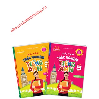 Bài Tập Trắc Nghiệm Tiếng Anh Lớp 9 (Bộ 2 Tập)