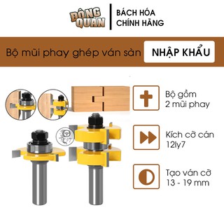 [ BỘ 2 MŨI PHAY GHÉP VÁN SÀN CỐT 12LY7 6LY3 12LY3 ] 100% NHƯ HÌNH - MŨI SOI GHÉP VÁN GỖ DÀY 13-19MM