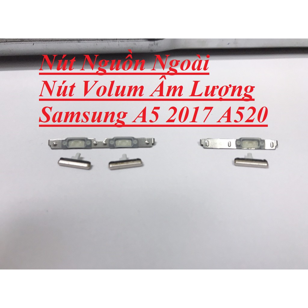 🌟 Nút Nguồn Ngoài 🌟 Nút Volum Âm Lượng Ngoài Samsung A5 2017 A520 Zin