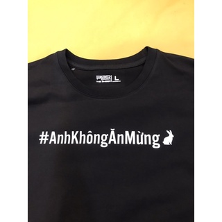 Áo thun Anh Không Ăn Mừng