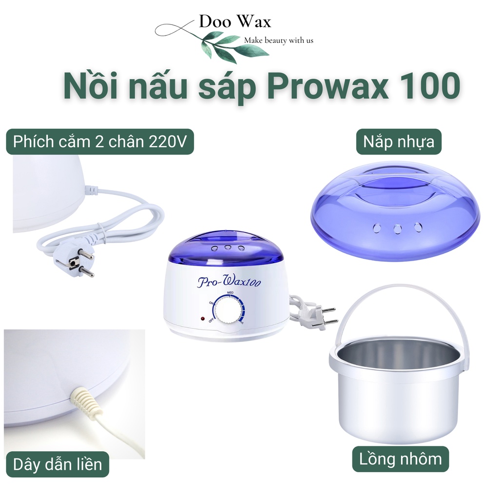 Nồi nấu sáp wax lông Prowax 100, thời gian nấu 10 phút chảy sáp hoàn toàn