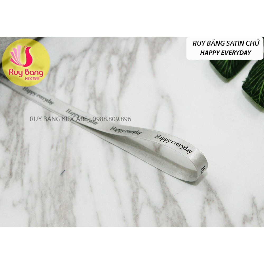 Ruy băng satin chữ Happy every day