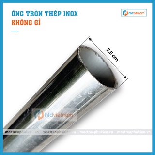 Ống tròn thép không gỉ inox đường kính 25mm