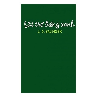Sách - Bắt trẻ đồng xanh (Tái Bản 2020)