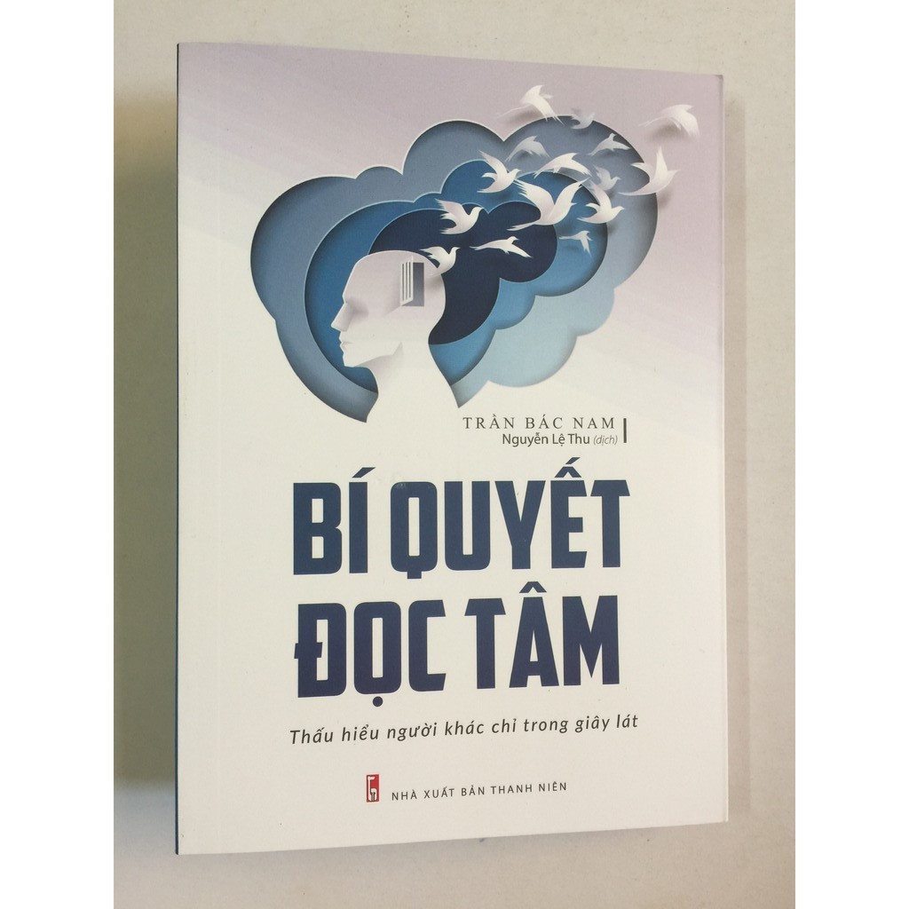 Sách - Bí Quyết Đọc Tâm - Thấu Hiểu Người Khác Chỉ Trong Giây Lát