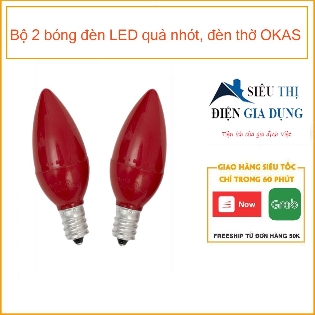Bộ 2 bóng đèn LED quả nhót, đèn thờ OKAS QN1- đỏ