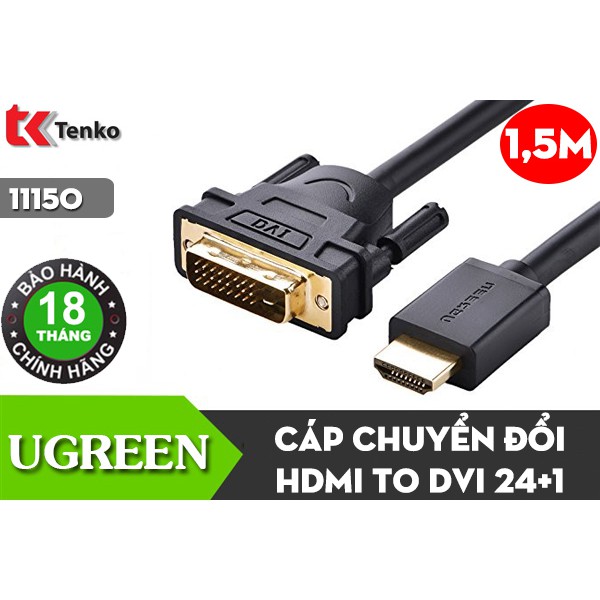 [Mã ELFLASH5 giảm 20K đơn 50K] Cáp chuyển HDMI to DVI 24+1 1,5m UGREEN 11150