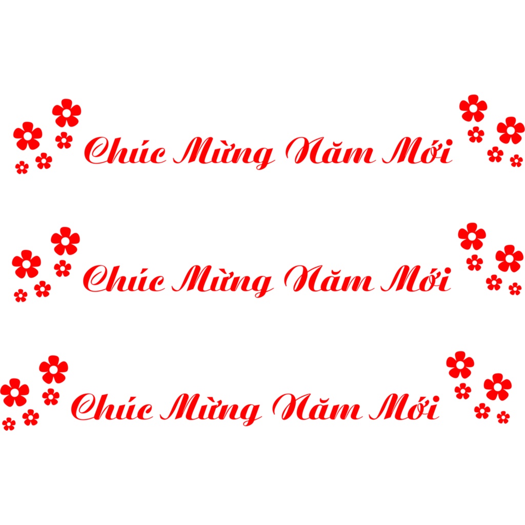 Chúc mừng năm mới cắt theo yêu cầu chất liệu decal