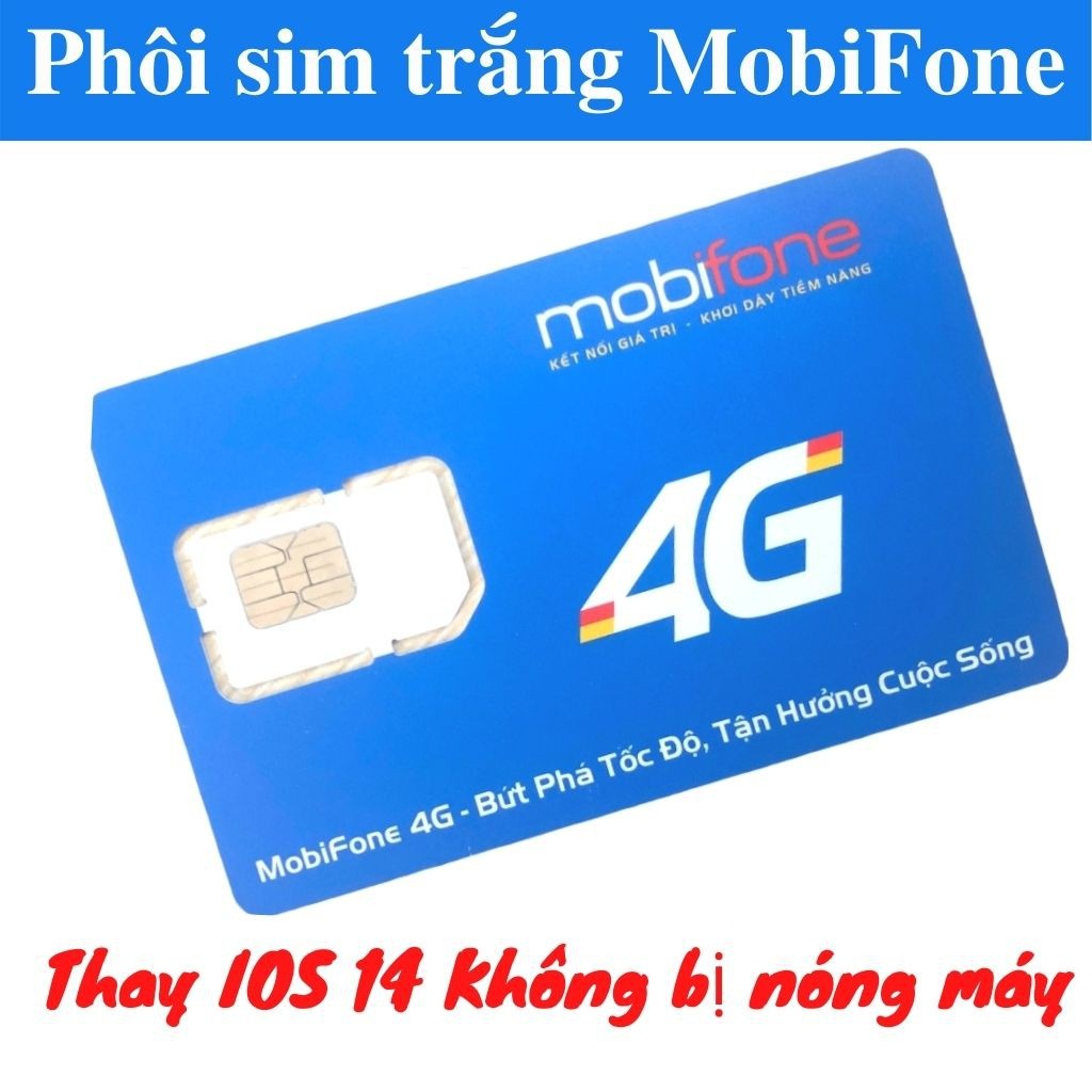 IOS14 - Phôi sim trắng MobiFone tương thích IOS 14 - Không nóng máy
