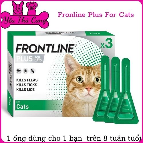 Nhỏ Gáy Ve Rận, Bọ Chét & Nấm Viêm Da Frontline Plus Cho Mèo Trên 2 Tháng....YÊU THÚ CƯNG