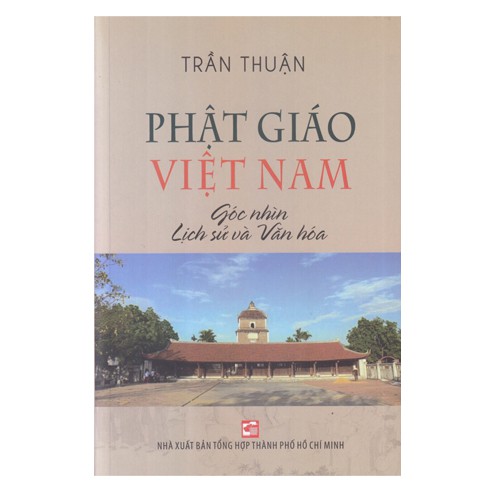 Sách - Phật Giáo Việt Nam Góc Nhìn Lịch Sử Và Văn Hóa