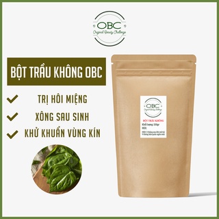 Bột lá trầu không 100gr nguyên chất OBC