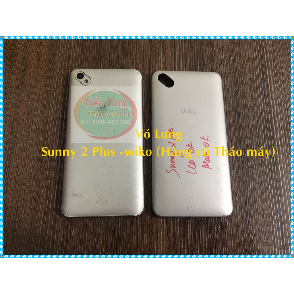 Vỏ Lưng Sunny 2 Plus -wiko (Hàng Cũ Tháo Máy)