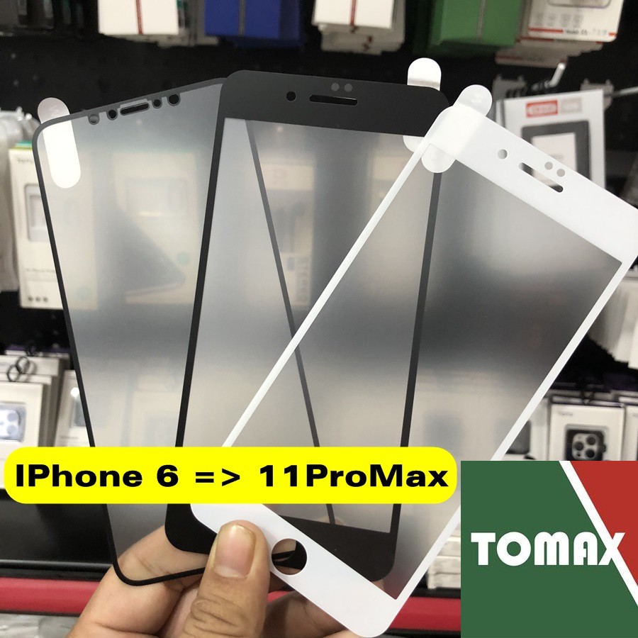 Kính Cường Lực IPhone Nhám Full Màn Chống Vân Tay [Tomax Shop]