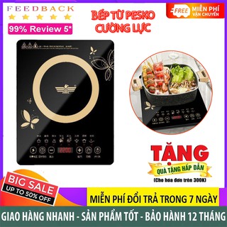 Bếp từ cảm ứng peskoe mặt kính chịu lực, công suất lớn ,cảm ứng nhạy rất dễ lau chùi