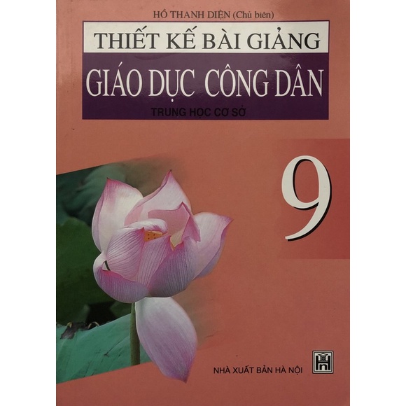 Sách - Thiết kế bài giảng Giáo dục công dân trung học cơ sở 9