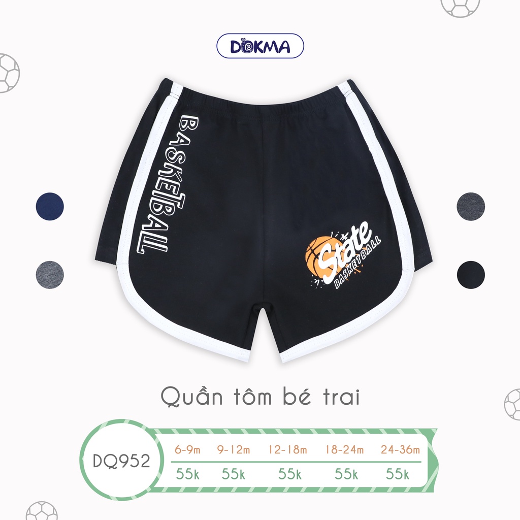 DQ952 Quần tôm bé trai Dokma (9-36M)