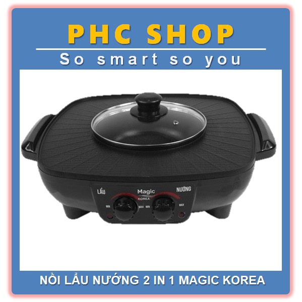 Nồi lẩu nướng đa năng cao cấp 2 trong 1 Magic Korea A25 (1.8L) - thương hiệu Hàn Quốc.